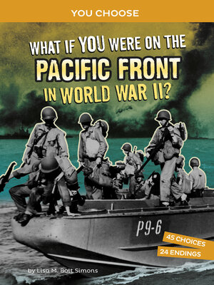 cover image of What If You Were on the Pacific Front in World War II?